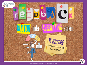 Das Bild zeigt eine Korkpinnwand mit bunten Zetteln und Notizen. Der zentrale Schriftzug lautet:    **"FEEDBACK-KULTUR in der AUSBILDUNG stärken"**, wobei die Wörter „FEEDBACK“, „KULTUR“ und „AUSBILDUNG“ in verschiedenen bunten und auffälligen Schriftarten gestaltet sind.    Unten rechts sind mehrere übereinanderliegende gelbe Notizzettel angepinnt, auf denen das Veranstaltungsdatum und die Details zum Online-Vortrag stehen: "19. März 2025 – Online Vortrag – Kostenfrei". Links unten ist eine Illustration einer Frau, die einen Feedback-Mechanismus mit verschiedenen Smileys bedient.    Oben links befindet sich das Logo von **Netzwerk Q 4.0**, und unten ist die Website **www.schulewirtschaft-bayern.de** zu sehen.    Das Design nutzt kräftige Farben, eine kreative Typografie und eine Korkwand-Optik, um das Thema Feedbackkultur visuell ansprechend darzustellen.