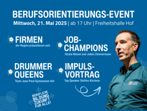 Infografik für ein Berufsorientierungs-Event am 21. Mai 2025 in der Freiheitshalle Hof mit verschiedenen Programmpunkten wie Firmenpräsentationen, Job-Champions, Drummer Queens und einem Impulsvortrag.